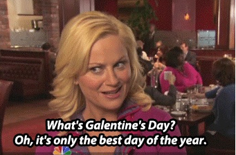 Here is Leslie Knope explaining what Galentines Day is