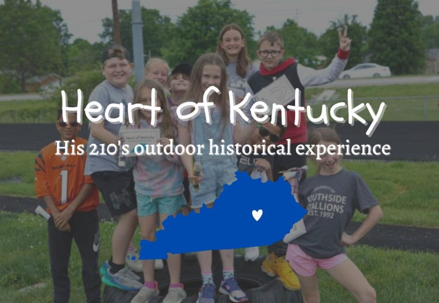 The Heart of Kentucky: HIS 210s Outdoor Travel Museum