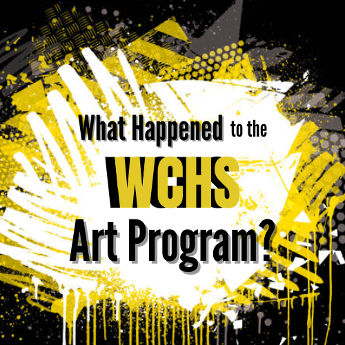 What Happened to the WCHS Art Program?